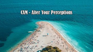 CAM - Alter Your Perceptions
