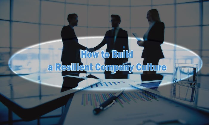 build a resilient company culture