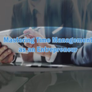 mastering time management